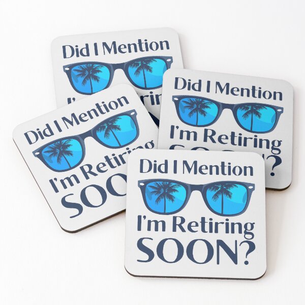 Item preview, Did I Mentioned I'm Retiring Soon designed and sold by monika-arthing.