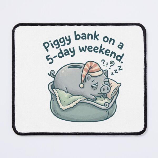 Item preview, Piggy Bank On A 5 Day Weekend Funny Pig designed and sold by JeevanStickers.