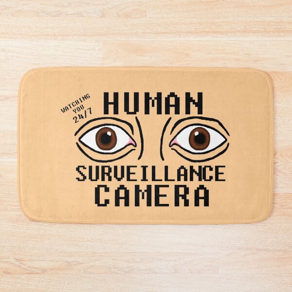 Item preview, Human Surveillance Camera Dry Humor designed and sold by CDPrintsDesigns.