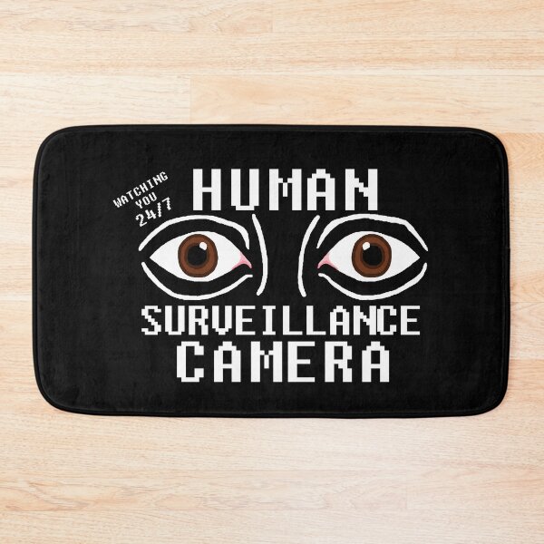 Item preview, Human Surveillance Camera Dry Humor designed and sold by CDPrintsDesigns.
