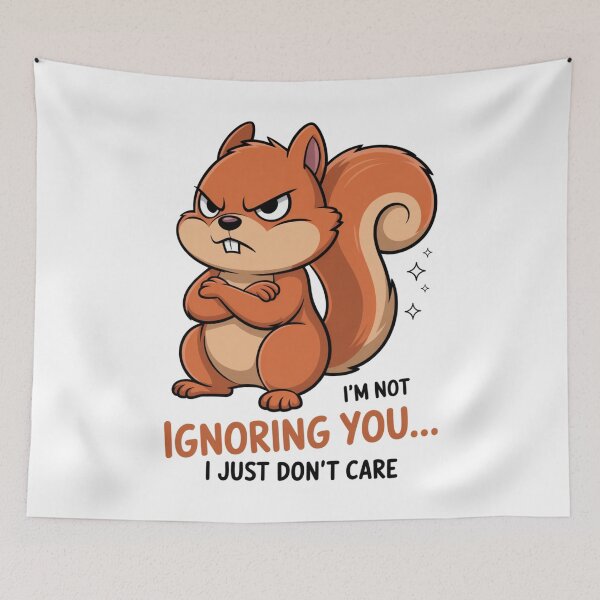 Item preview, Ignoring You Funny Angry Squirrel designed and sold by Gallory Hive.