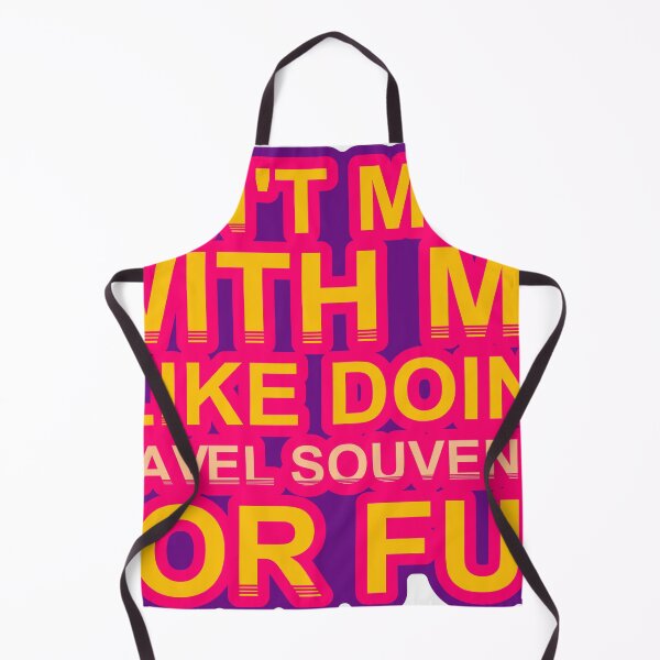 Item preview, Don'T Mess With I Like Doing Travel Souvenirs For Fun designed and sold by TheIconSmith.