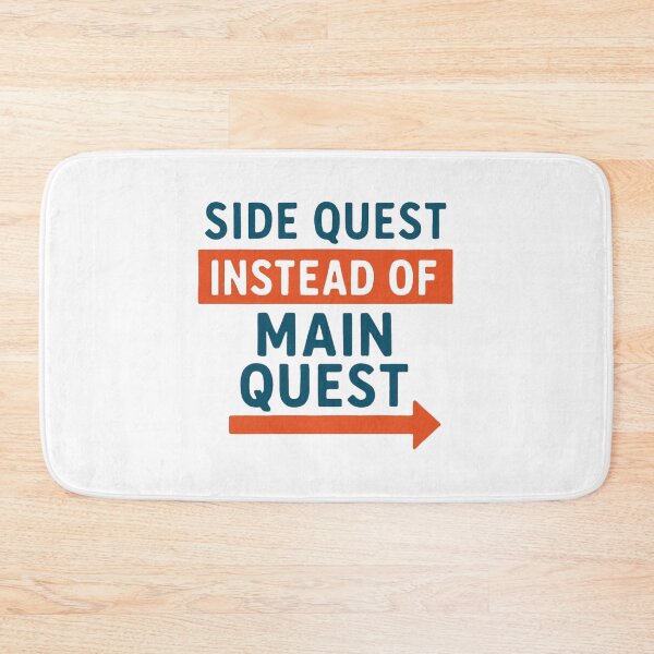 Item preview, Side Quest Instead of Main Quest designed and sold by PeterskyDesign.