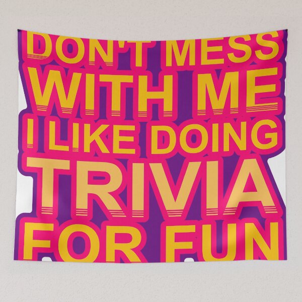 Item preview, Don'T Mess With I Like Doing Trivia For Fun designed and sold by TheIconSmith.