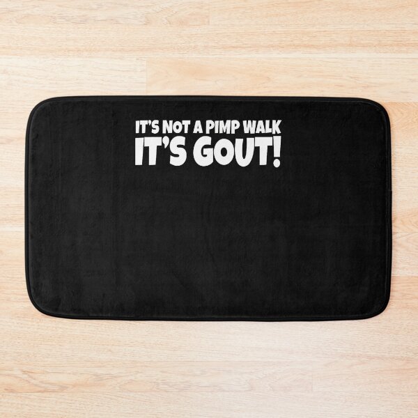 Item preview, It's Not A Pimp Walk It's Gout Funny Old Man Medical Humor designed and sold by Jackstudioo.