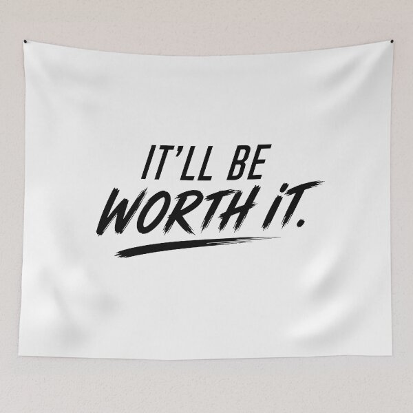 Artikelvorschau, Motivation Quote Typography | It'll be worth it entworfen und verkauft von Nyra Studio.