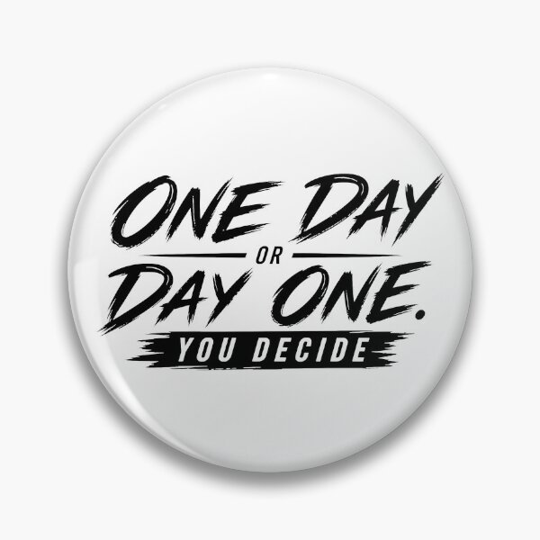 Artikelvorschau, Motivation Quote Typography | One day or day one entworfen und verkauft von Nyra Studio.