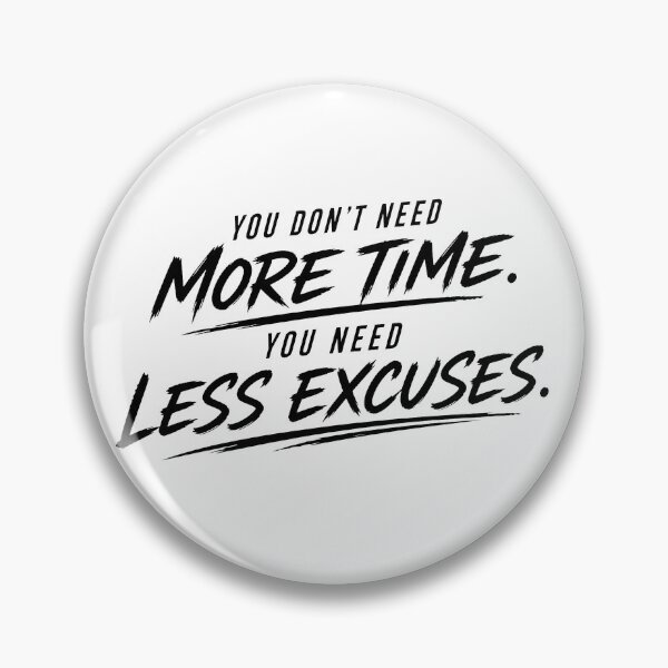 Artikelvorschau, Motivation Quote Typography | You need less excuses entworfen und verkauft von Nyra Studio.