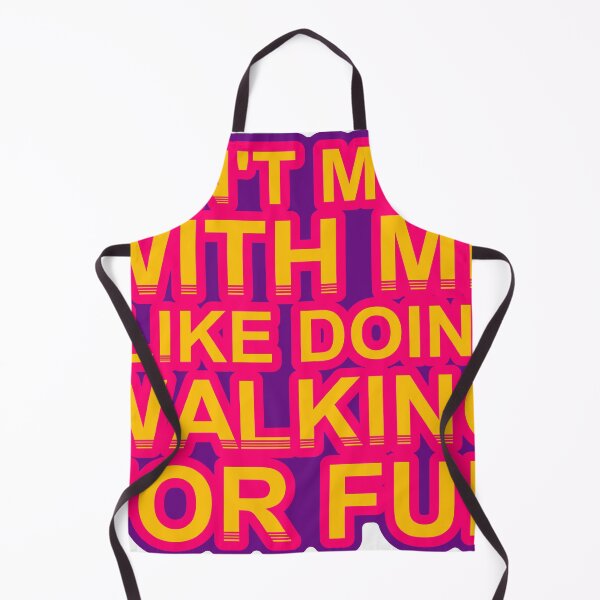 Item preview, Don'T Mess With I Like Doing Walking For Fun designed and sold by TheIconSmith.