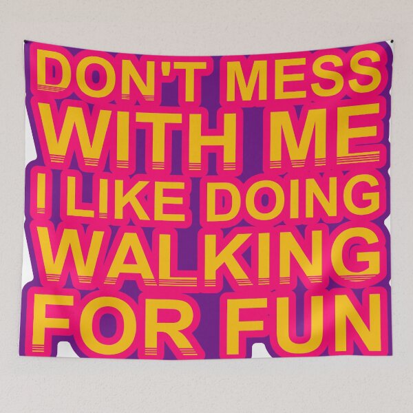 Item preview, Don'T Mess With I Like Doing Walking For Fun designed and sold by TheIconSmith.