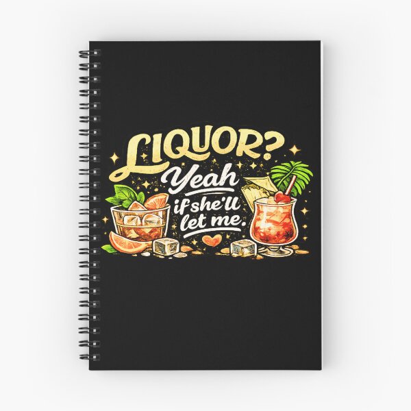 Item preview, Liquor Yeah If She'll Let Me designed and sold by JohnnyP-Store.