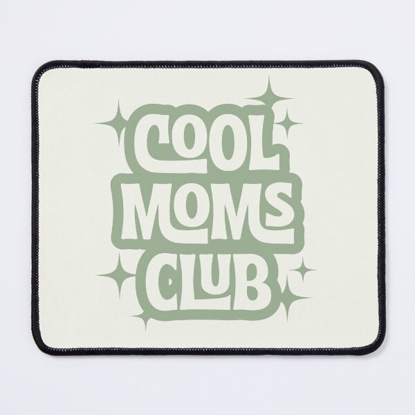 Item preview, Cool Moms Club - Sage Green designed and sold by NitaBG.