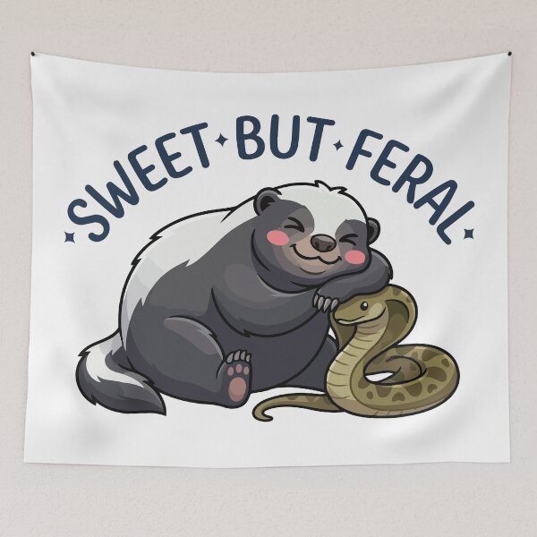 Item preview, Sweet But Feral Honey Badger Don't Care designed and sold by Petzzz.