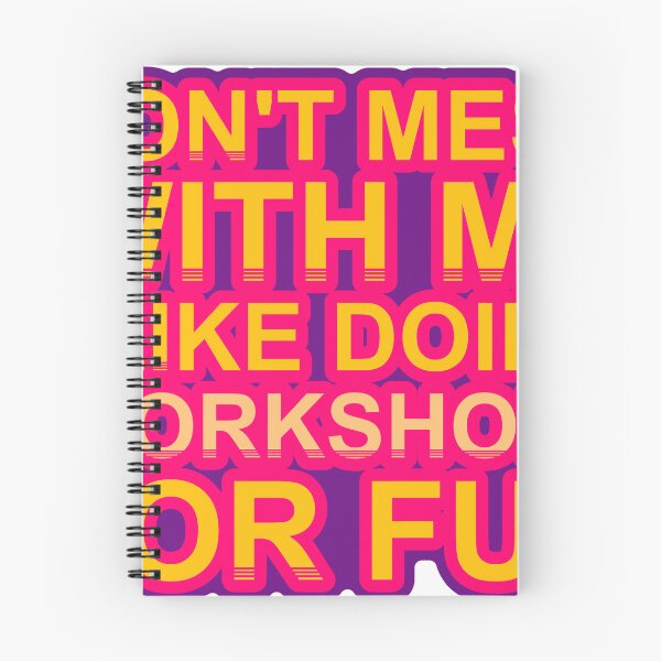 Item preview, Don'T Mess With I Like Doing Workshops For Fun designed and sold by TheIconSmith.