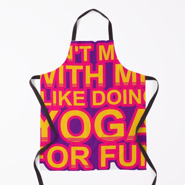Item preview, Don'T Mess With I Like Doing Yoga For Fun designed and sold by TheIconSmith.