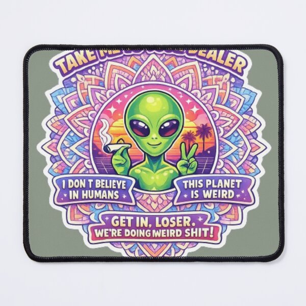 Item preview, ​Funny Alien Quote - Take Me To Your Dealer Meme Art designed and sold by Chromatic Artistry.