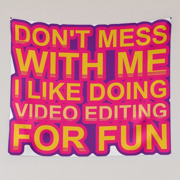 Item preview, Don'T Mess With I Like Doing Video Editing For Fun designed and sold by TheIconSmith.