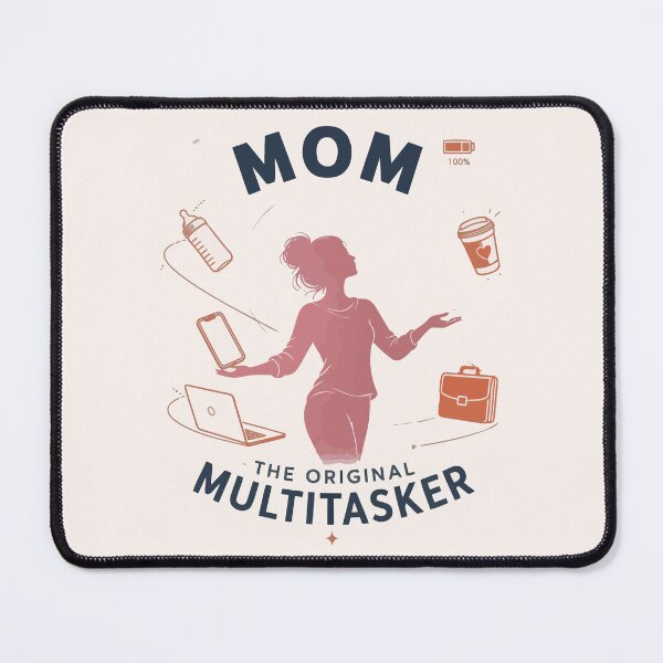 Item preview, Mom The Original Multitasker designed and sold by xmoudx.