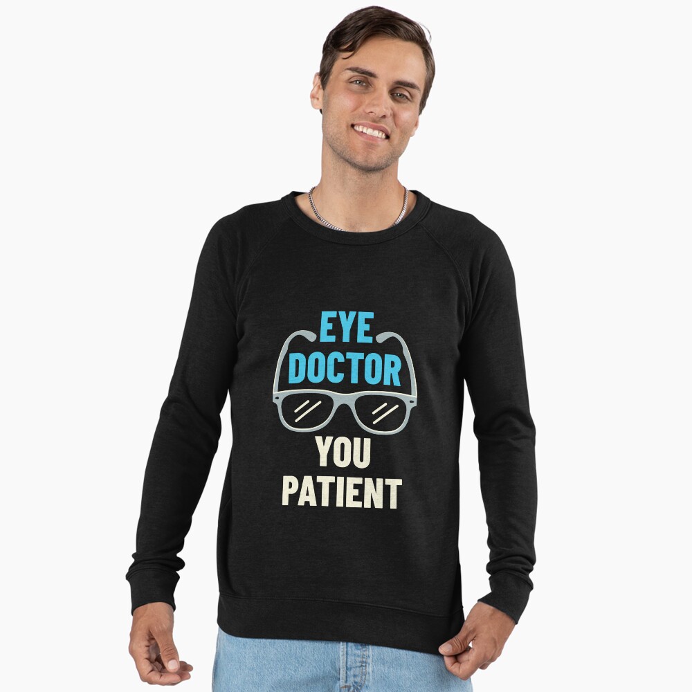 Eye Doctor You Patient Funny Optometrist Ophthalmologist