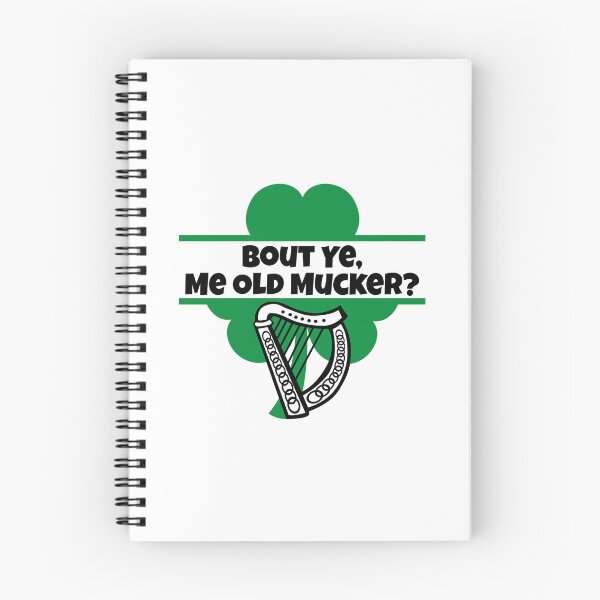 Item preview, Bout Ye, Me Old Mucker in the Irish Vernacular. designed and sold by MPC-Mince-Pies.