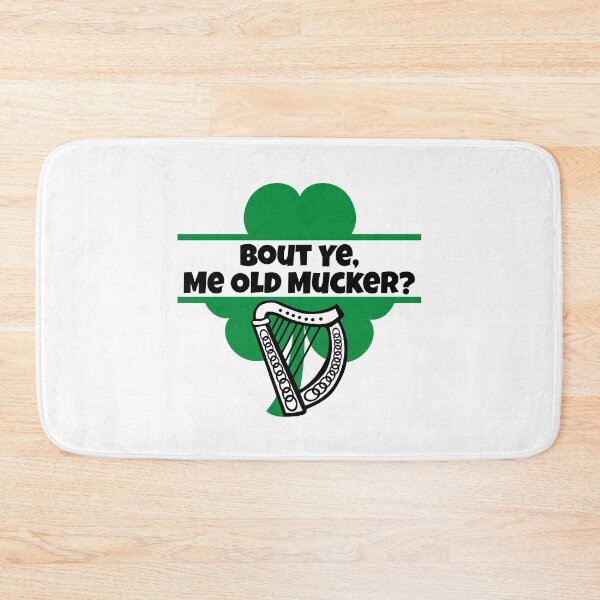 Item preview, Bout Ye, Me Old Mucker in the Irish Vernacular. designed and sold by MPC-Mince-Pies.