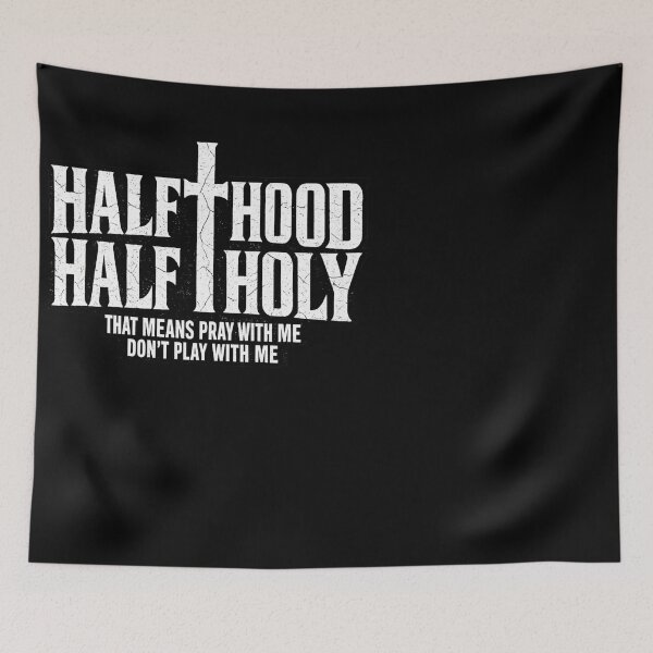 Item preview, Half Hood Half Holy Funny Saying Humor Christian designed and sold by faridman.
