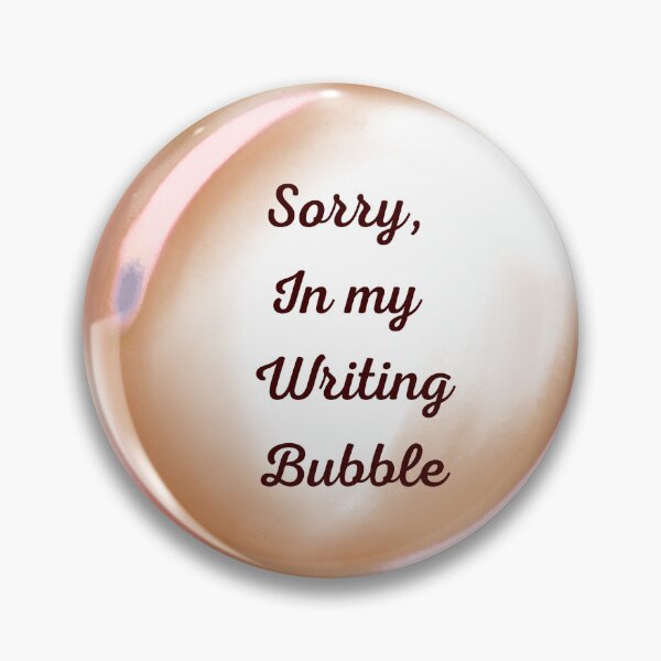 Item preview, Sorry, in my writing bubble designed and sold by serenebookworm.