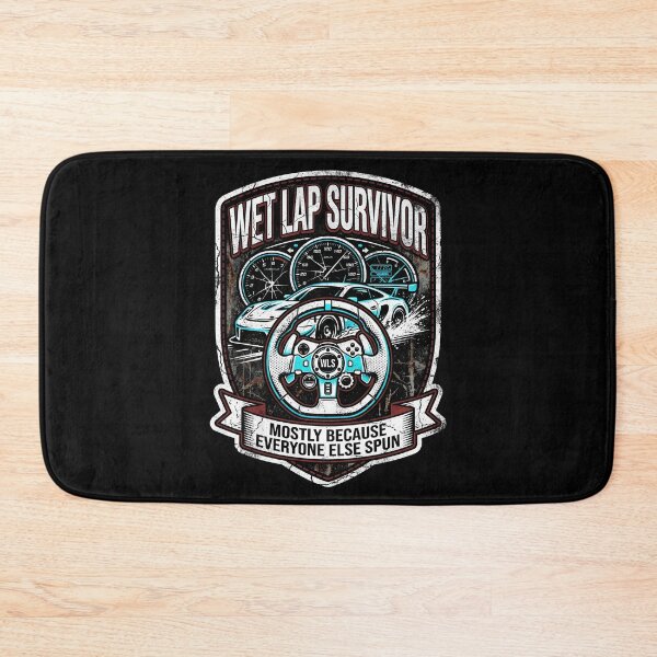 Item preview, Wetlap Survivor Mostly Because Everyone Else Spun Sim Racing designed and sold by Fenay Designs.