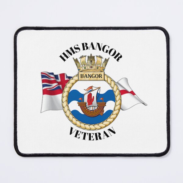 Item preview, HMS Bangor Veteran Royal Navy designed and sold by Bootneckstore.