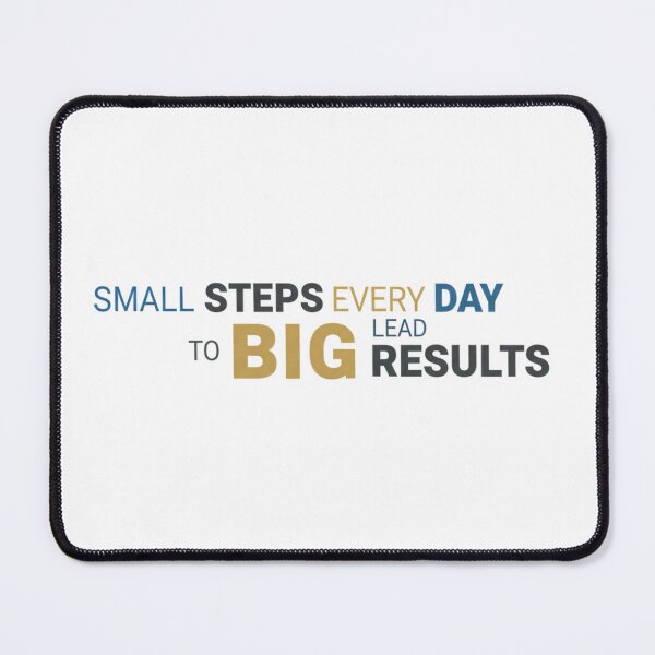 Item preview, Small steps every day lead to big results. designed and sold by MaciejErdon.
