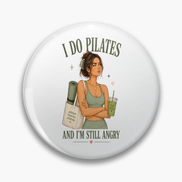 Item preview, I Do Pilates and I’m Still Angry designed and sold by SnortStudio.