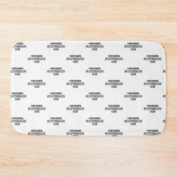 Item preview, Professional Overthinkers Club Funny Relatable Quote Design designed and sold by Snedsdigital.