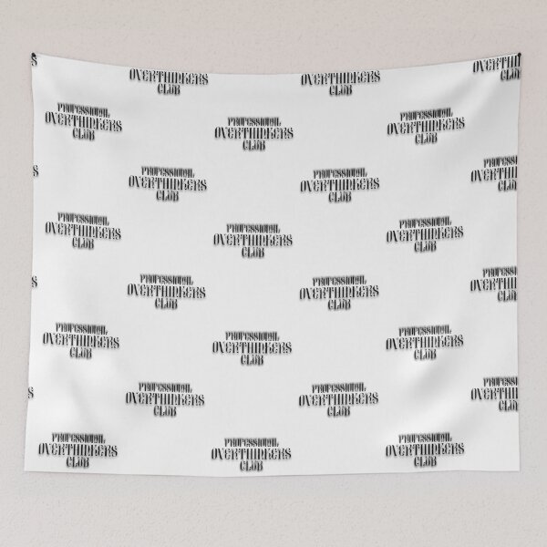Item preview, Professional Overthinkers Club Funny Relatable Quote Design designed and sold by Snedsdigital.