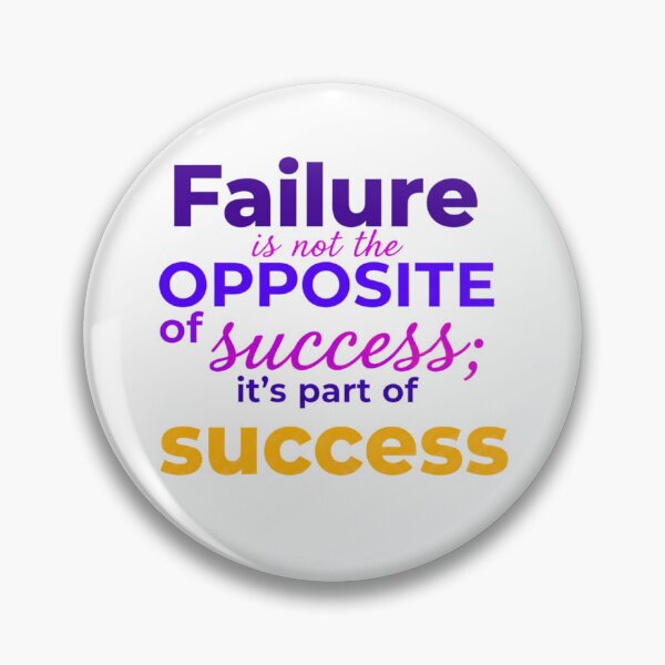 Item preview, Failure is not the opposite of success; it’s part of success. designed and sold by MaciejErdon.