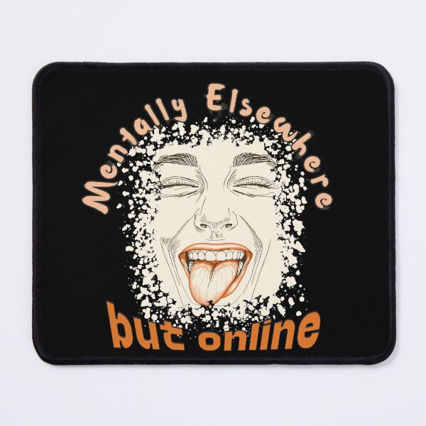 Item preview, Mentally Elsewhere but Online – Funny Introvert Mood Graphic Tee designed and sold by TestudoDesign.