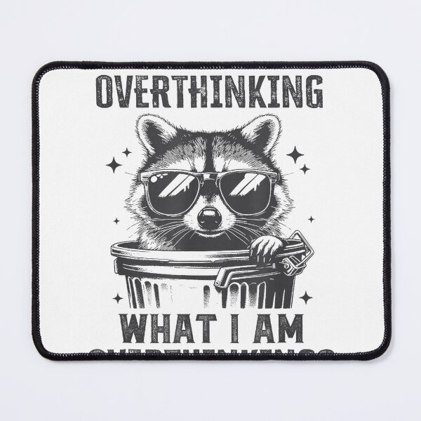Item preview, are You Overthinking What I’m Overthinking Raccoon Anxiety T-Shirt designed and sold by gidget-gadget.