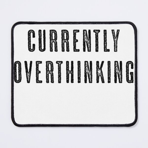 Item preview, CURRENTLY OVERTHINKING  Funny Cute Men's Women's - Graphic T-Shirt designed and sold by gidget-gadget.