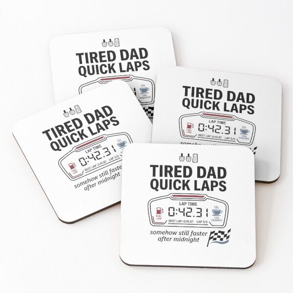 Item preview, Tired Dad Quick Laps Somehow Still Faster After Midnight designed and sold by Fenay Designs.