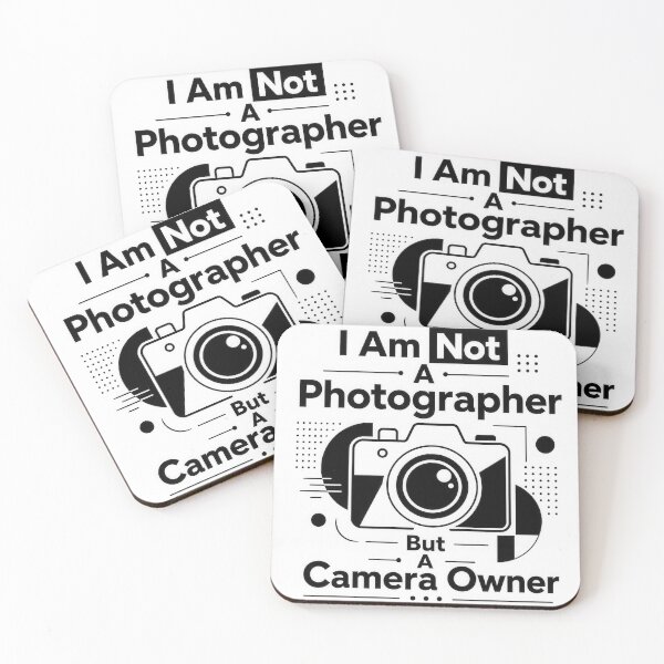 Item preview, I Am Not A Photographer But A Camera Owner designed and sold by Amsterdam Shop.