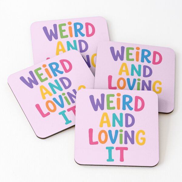 Item preview, WEIRD AND LOVING IT 4 designed and sold by DigitalandPhoto.