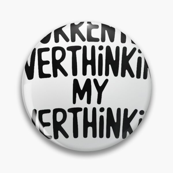 Item preview, Funny Overthinker Quote Overthinking My Overthinking Anxiety T-Shirt designed and sold by gidget-gadget.