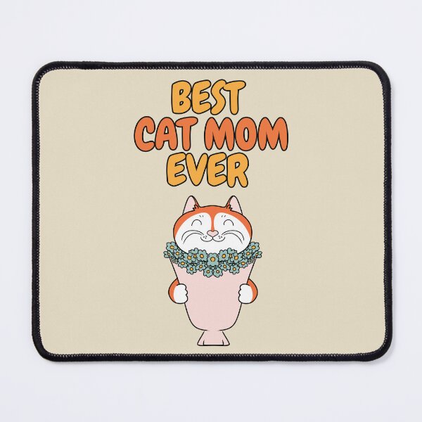 Item preview, Best Cat Mom Ever designed and sold by HugSomeNettles.