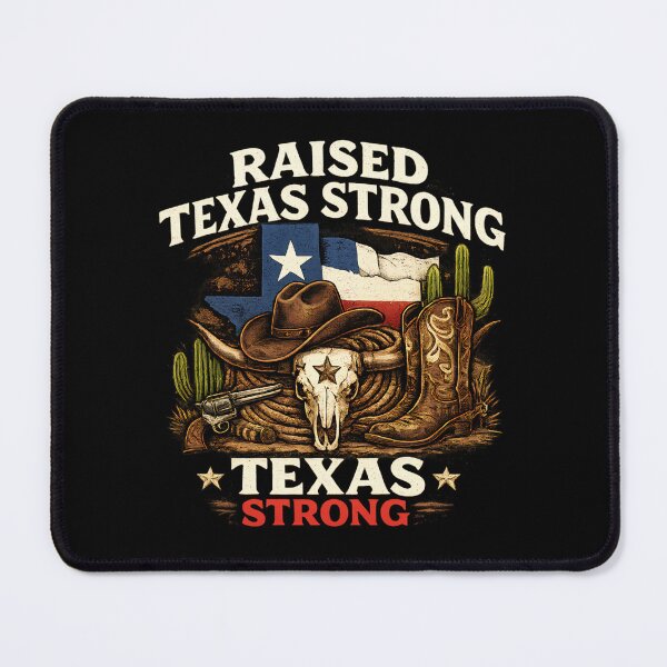 Item preview, Raised Texas Strong designed and sold by MattyManiac.