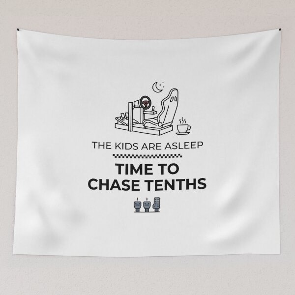 Item preview, The Kids Are Asleep Time to Chase Tenths Sim Racing designed and sold by Fenay Designs.