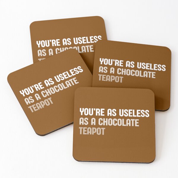 Item preview, Useless as a Chocolate Teapot designed and sold by EmiLeaLun.