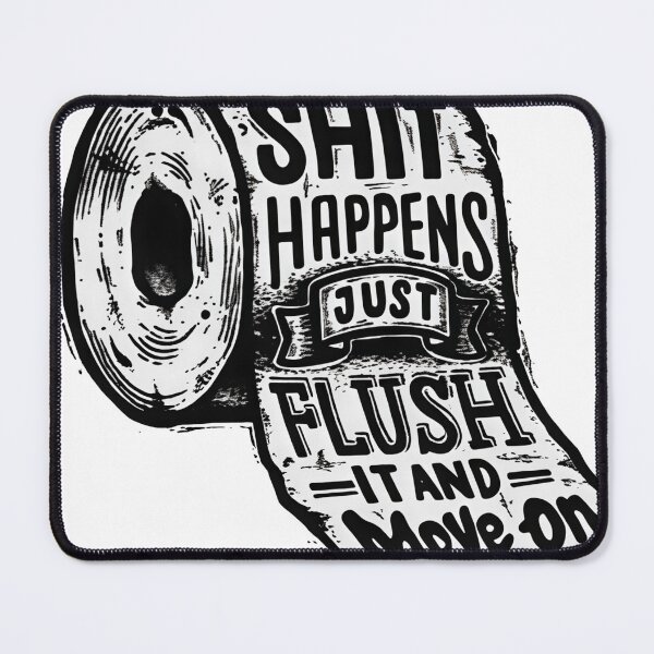 Item preview, Funny Toilet Paper Quote Shit Happens designed and sold by VibeThread Studio.