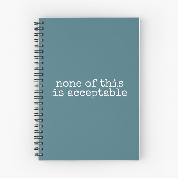 Item preview, None Of This Is Acceptable designed and sold by DemureArtsy.