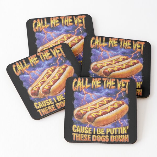 Item preview, Call Me The Vet Cause I Be Puttin These Dogs Down Funny Hot Dog Meme designed and sold by Tanjaberto.