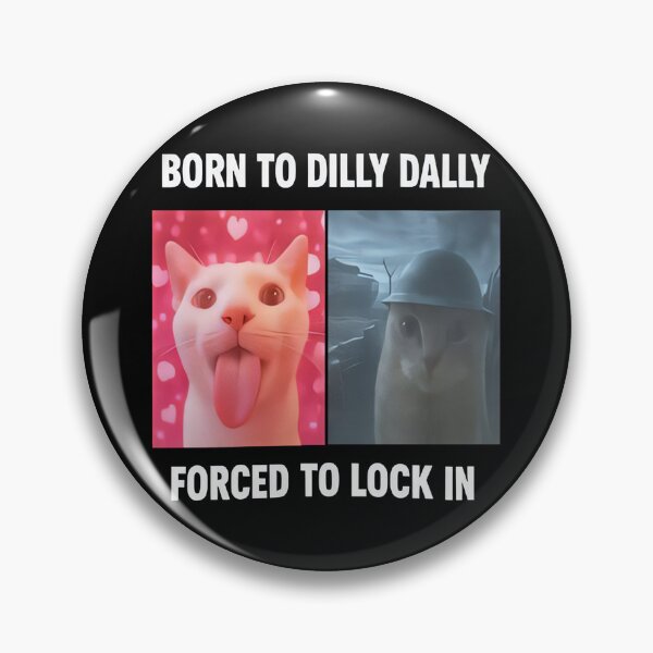 Item preview, Born To Dilly Dally Forced To Lock In Funny Cursed Cat Meme designed and sold by Namerreh59Art.