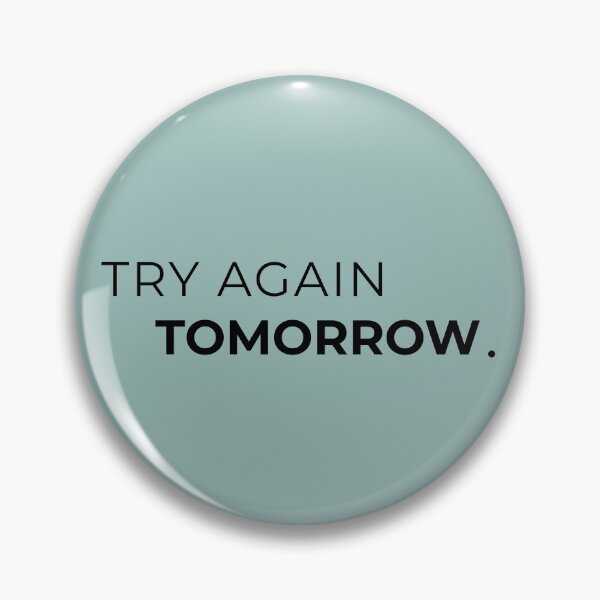 Item preview, Try Again Tomorrow Minimalist Typography | Calm Introvert Aesthetic Light designed and sold by Anyshca.